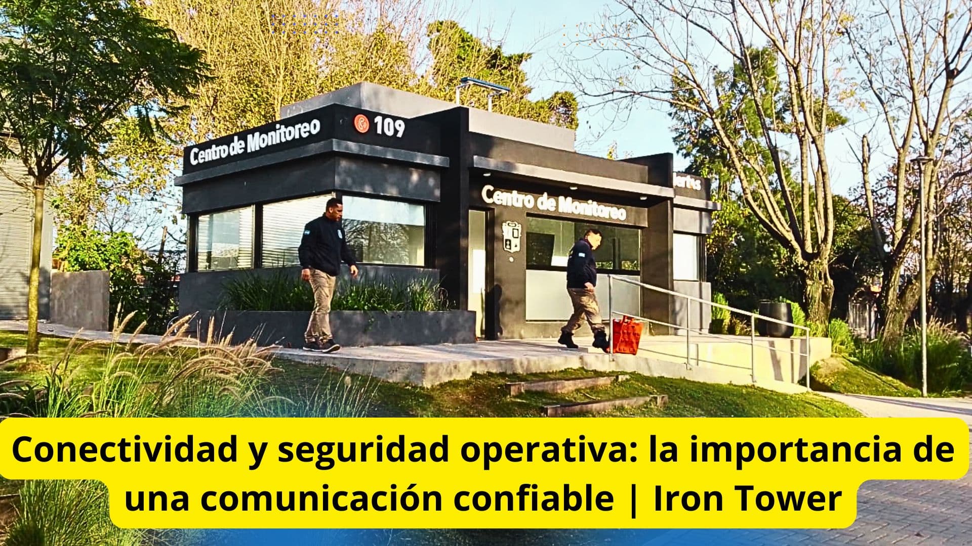La conectividad también forma parte de la seguridad